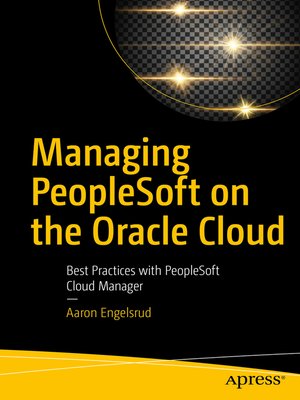 cover image of Managing PeopleSoft on the Oracle Cloud